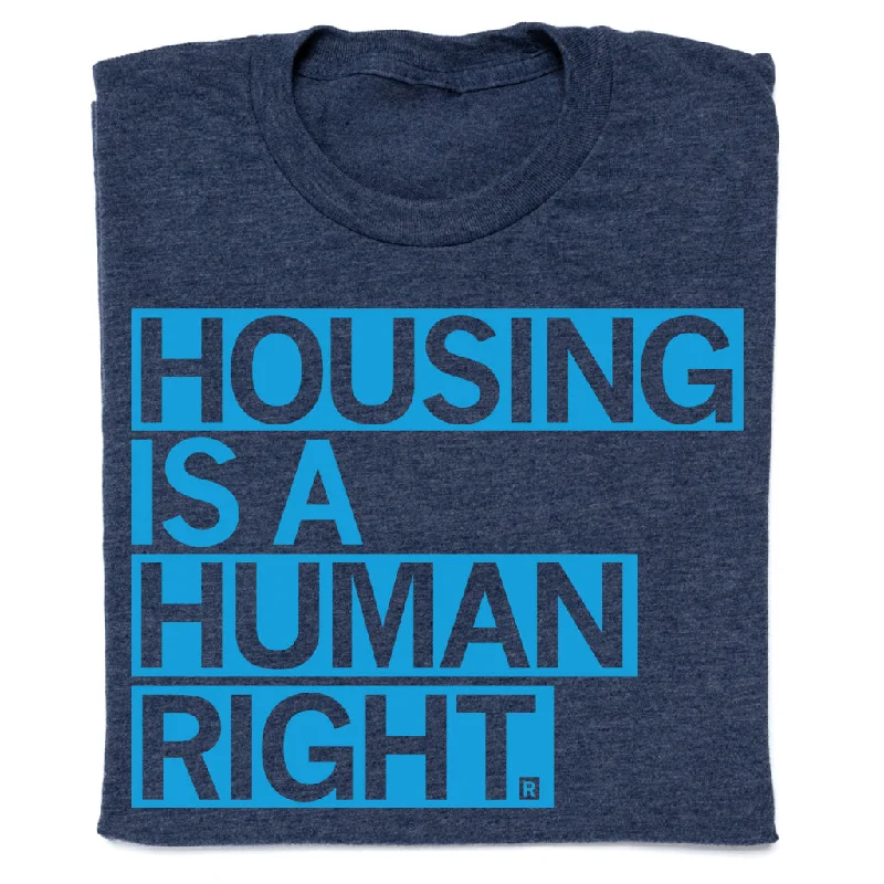 Housing Is A Human Right