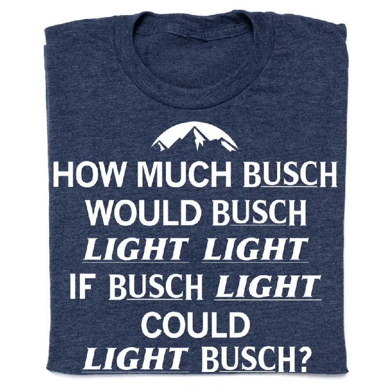 How Much Busch