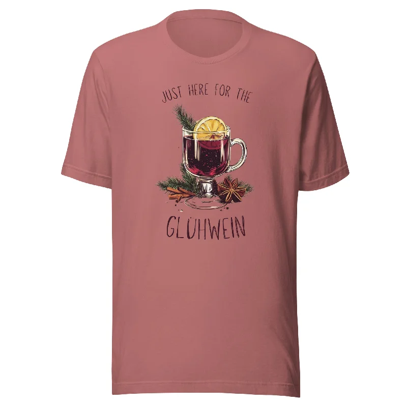 Just here for the Glühwein T-shirt